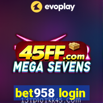 bet958 login